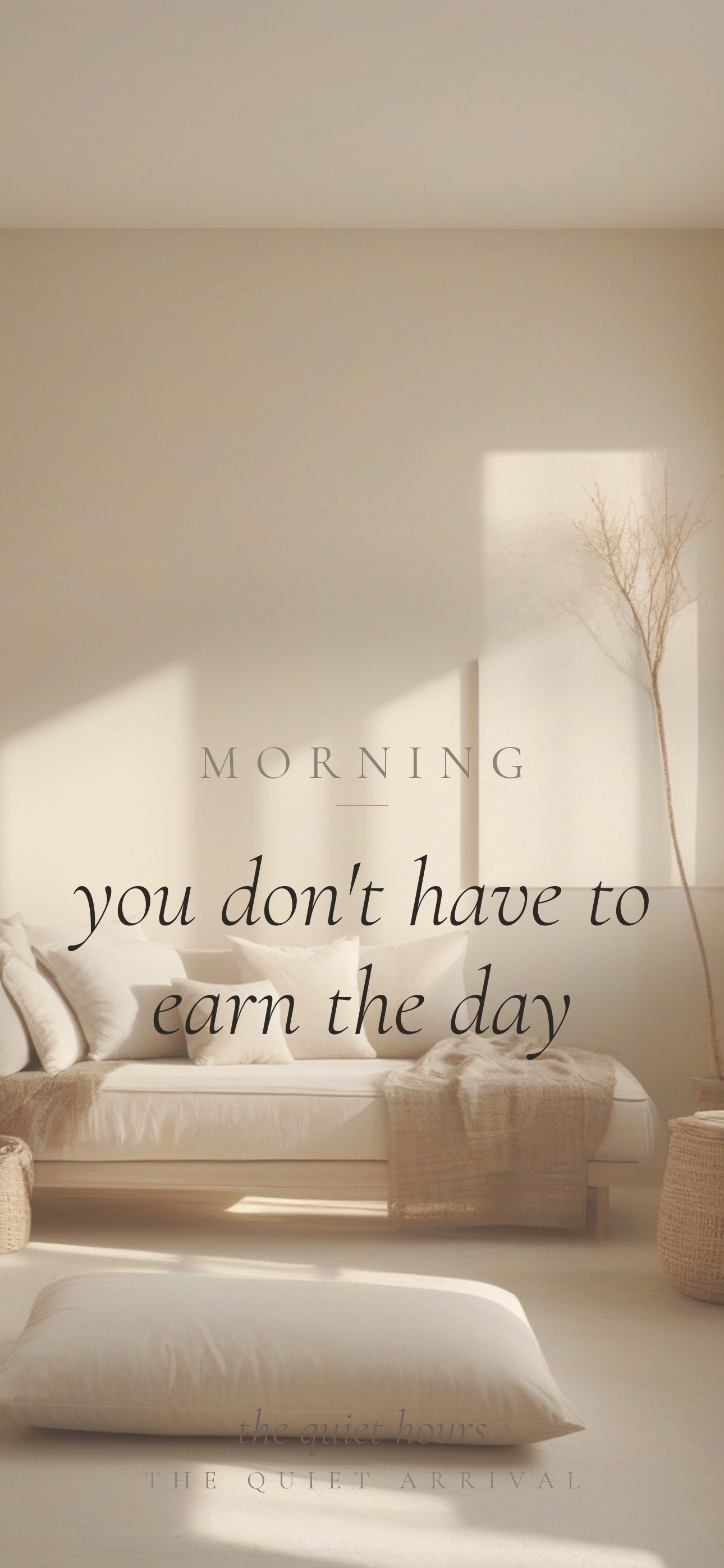 The Quiet Hours phone wallpaper: a sunlit room with a linen daybed. The text reads, “Morning — you don’t have to earn the day.”
